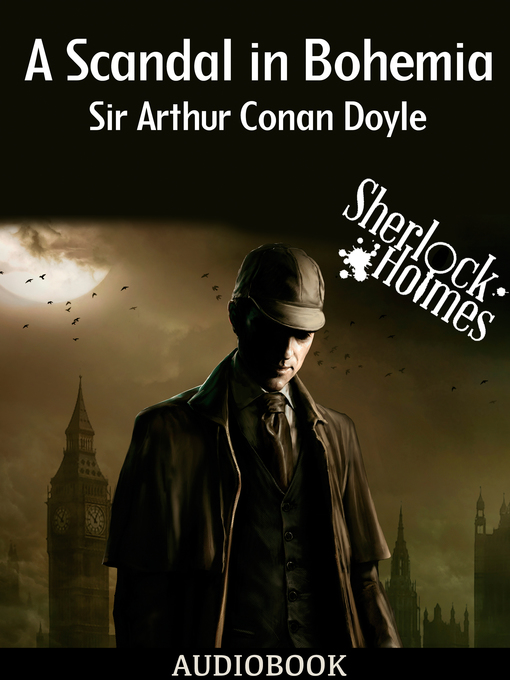 Title details for A Scandal in Bohemia by Arthur Conan Doyle - Available